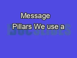 Message   Pillars We use a