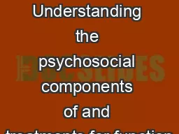 It's not all in your head: Understanding the psychosocial components of and treatments