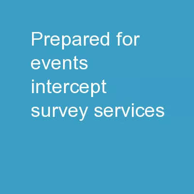 Prepared for: Events Intercept Survey Services