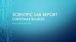 Scientific lab Report Christmas Baubles