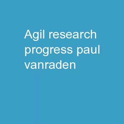 AGIL research progress Paul VanRaden