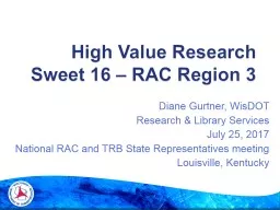 High Value Research  Sweet 16 – RAC Region 3