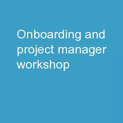 Onboarding and Project Manager Workshop