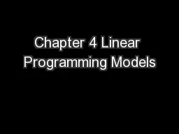 Chapter 4 Linear Programming Models