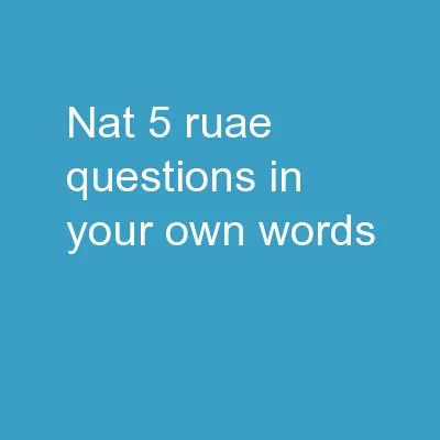 Nat 5 RUAE Questions In Your Own Words
