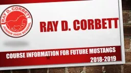 Ray D. Corbett Course information for future Mustangs