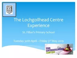 The  Lochgoilhead  Centre Experience