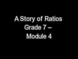A Story of Ratios Grade 7 – Module 4