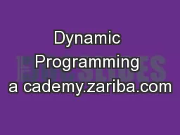 Dynamic Programming a cademy.zariba.com