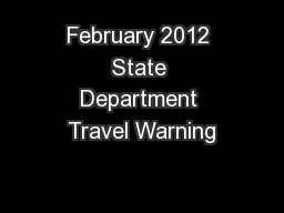 February 2012 State Department Travel Warning