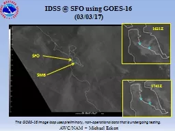 IDSS @ SFO using GOES-16