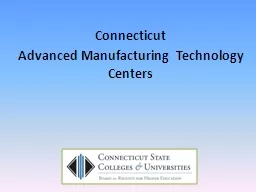 Connecticut   Advanced Manufacturing  Technology Centers