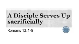 A Disciple Serves Up sacrificially