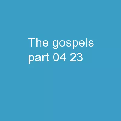 The Gospels Part 04 #23