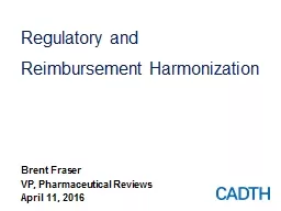 Regulatory and Reimbursement Harmonization