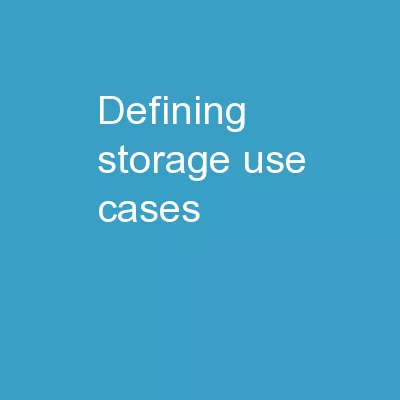 Defining Storage Use Cases