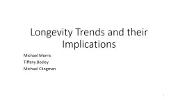 Longevity Trends and their Implications