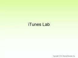 iTunes Lab Copyright © 2012 Pearson Education, Inc.