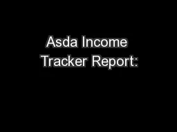 Asda Income Tracker Report: