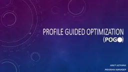 Profile Guided Optimization