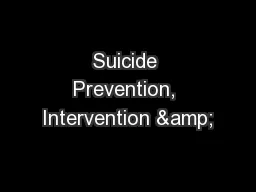 Suicide Prevention, Intervention &