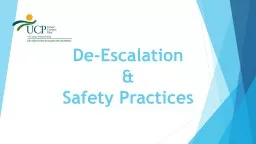 De-Escalation  &  Safety Practices