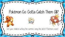 Pokémon Go:   Gotta  Catch Them All?