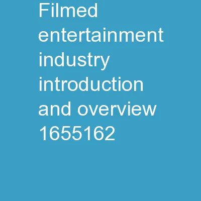 Filmed Entertainment Industry introduction and overview