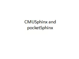CMUSphinx  and pocketSphinx