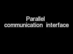 Parallel communication  interface