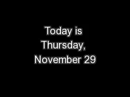 Today is Thursday, November 29
