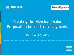 Creating the Merchant Value     Proposition for Electronic Payments