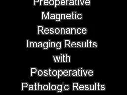 Comparison of Preoperative Magnetic Resonance Imaging Results with Postoperative Pathologic Results