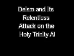 Deism and Its Relentless Attack on the Holy Trinity Al