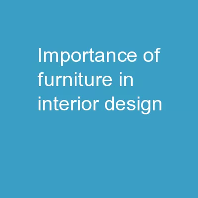Importance of furniture in Interior design