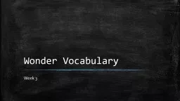 Wonder Vocabulary Week 3