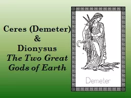 Ceres (Demeter) &  Dionysus