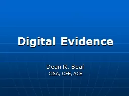 Digital Evidence Dean R. Beal