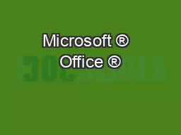 Microsoft ®  Office ®