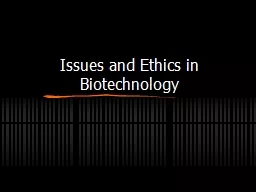 Issues and Ethics in Biotechnology
