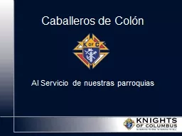 Caballeros de Colón Al Servicio de nuestras parroquias