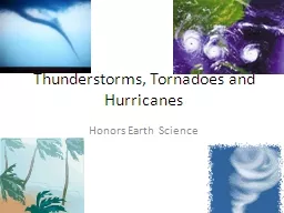 Thunderstorms, Tornadoes and Hurricanes