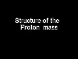 Structure of the  Proton  mass