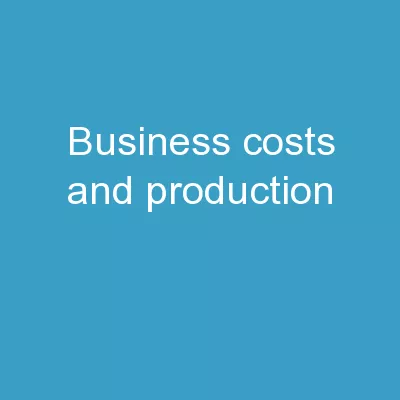 Business Costs and Production