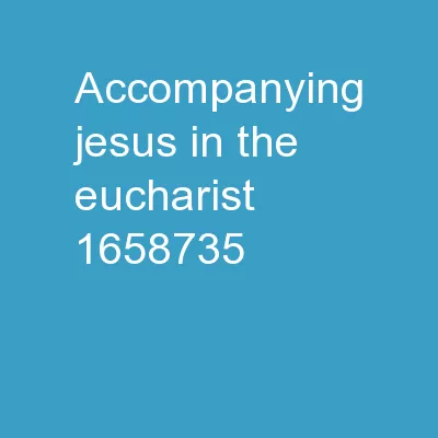 Accompanying  Jesus in the Eucharist