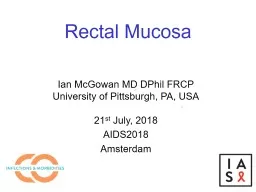 Rectal Mucosa Ian McGowan MD DPhil FRCP