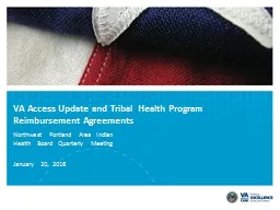 VA Access Update and Tribal Health Program Reimbursement Agreements