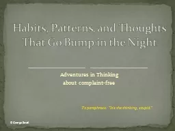 Adventures in Thinking about complaint-free