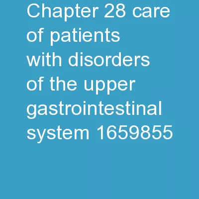 Chapter  28 Care of Patients with Disorders of the Upper Gastrointestinal System