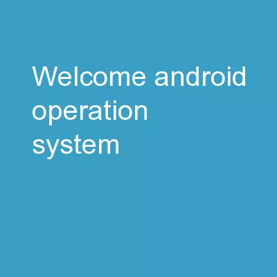 Welcome Android Operation System